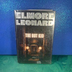 The Hot Kid: A Novel by Elmore Leonard ~ Like New ~ YaY!